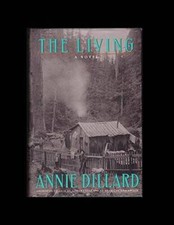 The Living: A Novel - Hardcover By Dillard, Annie - ACCEPTABLE picture