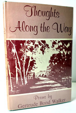 Thoughts Along the Way, Poems by Gertrude Bond Walker, 1958 1st print, Very good picture