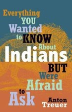Everything You Wanted to Know About Indians But Were Afraid to Ask - GOOD picture