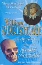 Who Was William Shakespeare? : The Mystery of the World's Greate picture