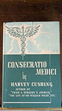 Harvey Cushing / Consecratio Medici 1940, 5th printing of 1928 edition picture