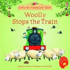 Woolly Stops the Train By Heather Amery picture