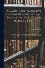 An Authentic Narrative of Some Remarkable and Interesting Particulars in the ... picture