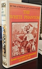 The White Phantom by Mary E. Braddon 1st thus, limited ed Sensation Press 2005 picture