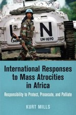 International Responses to Mass Atrocities in Africa: Responsibility to Protect, picture