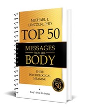 Top 50 Messages from the Body - Their Psychological Meaning by Michael Lincoln picture