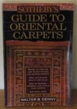 Sotheby's Guide to Oriental Carpets - Paperback, by Denny Walter B.; - Very Good picture