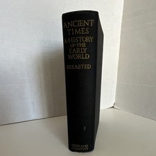 James Henry Breasted Ancient Times: A History of the Early World HC Illus 1916 picture