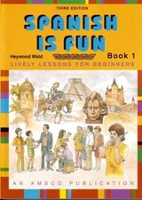 Spanish Is Fun: Lively Lessons for Beginners, Book 1, 3rd Edition (Englis - GOOD picture