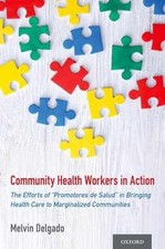 COMMUNITY HEALTH WORKERS IN ACTION - Paperback, by DELGADO - Very Good picture
