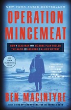 Operation Mincemeat: How a Dead Man and a Bizarre Plan Fooled the Nazis and Ass picture