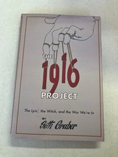 The 1916 Project: The Lyin', The Witch and the War We're In By Seth Grover. picture