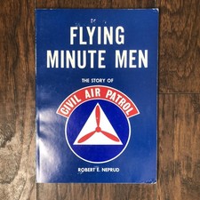 Flying Minute Men : The Story of the Civil Air Patrol, by Neprud Robert picture