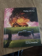 Playing with Fire : Paintings by Carlos Almaraz by Howard N. Fox (2017, Hard picture