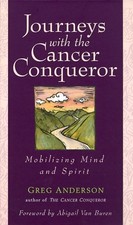 Journeys with the Cancer Conqueror: Mobilizing Mind and Spirit by picture