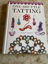 NEW- One-Shuttle Tatting - Spiral-bound, by Rogers Lindsay picture