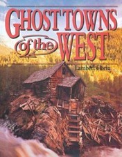 Ghost Towns of the West by Lambert Florin picture