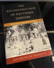 The Reconstruction of Southern Debtors by Elizabeth Lee Thompson VERY RARE HC/DJ picture