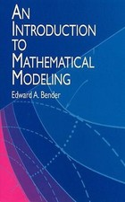 Introduction to Mathematical Modelling, Edward Bender picture