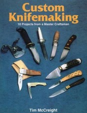 Custom Knifemaking: 10 Projects from a Master Craftsman - Paperback - GOOD picture