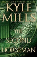 The Second Horseman (Fade) - Hardcover By Mills, Kyle - GOOD picture