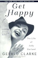 Get Happy: The Life of Judy Garland - Paperback By Clarke, Gerald - GOOD picture