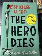 SIGNED Spoiler Alert The Hero Dies A Memoir by Michael Ausiello, autographed new picture