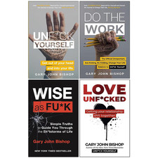Unfu*K Yourself Series 4 Books Collection Set by Gary John Bishop (Unfuk Yourse picture