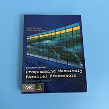 Programming Massively Parallel Processors Kirk Hwu 2nd Ed 9780128119860 Textbook picture