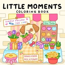 Little Moments Color By Line Coloring Book Vibrant Outlines for Calm & Cozy Day picture