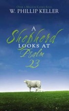A Shepherd Looks at Psalm 23 - Mass Market Paperback - VERY GOOD picture