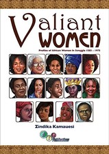 Valiant Women: Pt. 1: Profile of African Women in the Struggle f picture
