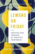 Lemons on Friday: Trusting God Thro..., Mattie Jackson picture