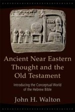 Ancient Near Eastern Thought and the Old Testament: Introducing the Conce - GOOD picture