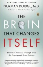 The Brain That Changes Itself: Stories of Personal Triumph from the  - VERY GOOD picture