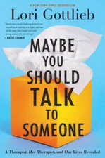 Maybe You Should Talk to Someone: A Therapist, HER Therapist, and Ou - VERY GOOD picture