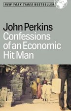 Confessions of an Economic Hit Man by Perkins, John picture