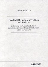 Familienbilder zwischen Tradition und Moderne: Entstehung und Gestalt subjektive picture