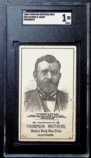 1880s Thompson Brothers * ULYSSES GRANT HD2A Presidents SGC 1 POP 1 None Higher picture