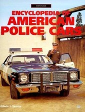 Encyclopedia of American Police Cars Hardcover Edwin J. Sanow picture