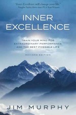 INNER EXCELLENCE: Train Your Mind for - Paperback, by MURPHY JIM - Very Good picture