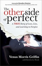 The Other Side of Perfect: A True Story of Love, Lies, and Learning to Forgive ( picture