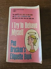I Try to Behave Myself  by Peg Bracken's Etiquette Book 1966 Paperback picture