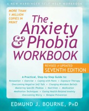 The Anxiety and Phobia Workbook - Paperback By Bourne PhD, Edmund J. - VERY GOOD picture