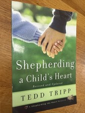 Shepherding a Child's Heart by Theodore A. Tripp (1998, Trade Paperback) picture
