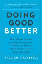 Doing Good Better: How Effective Altruism Can Help You Help Others,  - VERY GOOD picture