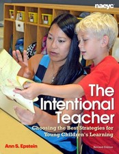 The Intentional Teacher: Choosing the Best Strategies for Young Children' - GOOD picture