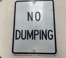 Vintage Retired  NO DUMPING Road Sign 24