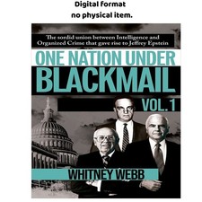 One Nation Under Blackmail + Vol. 1: The Sordid Union Be, Whitney Webb 2026 picture