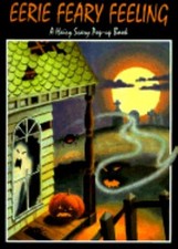 Eerie Feary Feeling : A Hairy Scary Pop-Up Book Paperback Joy N. picture